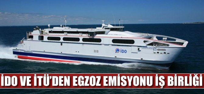 İDO ile İTÜ'den egzoz emisyonu işbirliği