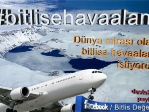 Bitlis için havalimanı kampanyası başlatıldı