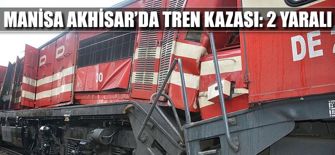 Manisa'da tren kazası: 2 yaralı