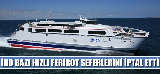 İDO, bazı seferlerini iptal etti