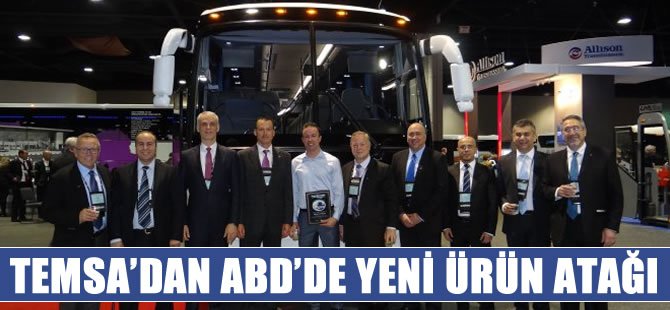 TEMSA, ABD'deki ürün gamını genişletiyor