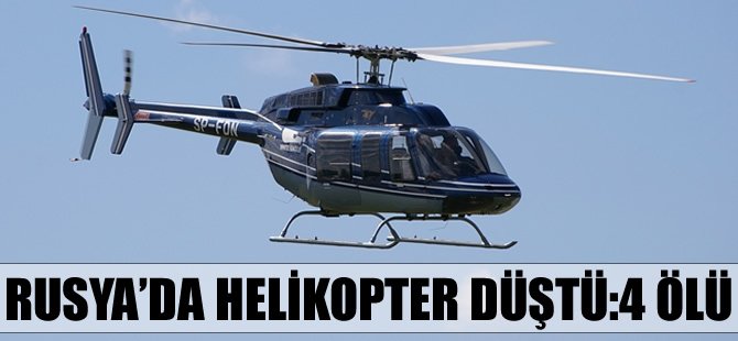 Rusya'da helikopter düştü