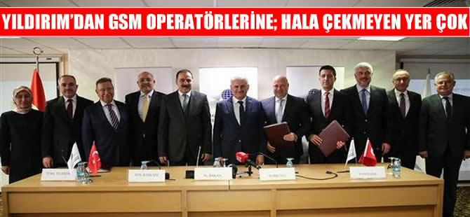 Binali Yıldırım'dan GSM operatörlerine: Hava atmayı biliyorsunuz