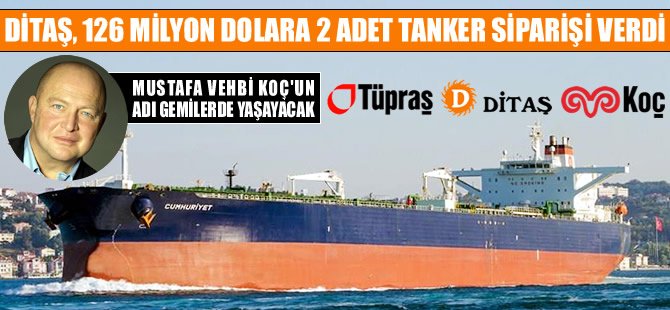 DİTAŞ, iki yeni tanker sipariş etti