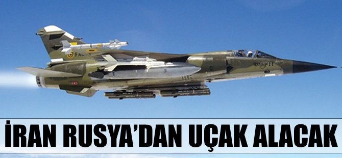 İran Rusya'dan savaş uçağı alacak