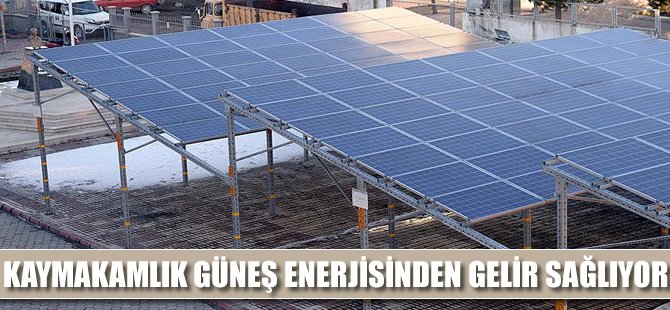 Kaymakamlık güneş enerjisinden ürettiği elektriği satıyor