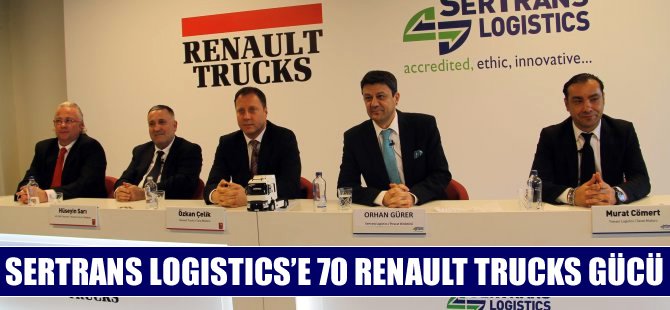 Sertrans Logistics'e 70 Renault Trucks gücü