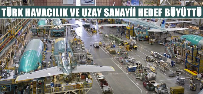 TAI'nin hedefi 10 milyar dolar ciro