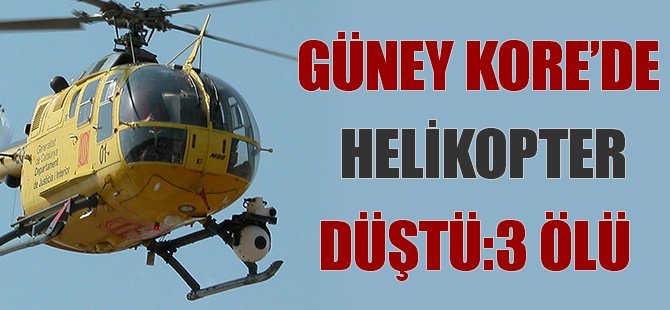 Güney Kore'de helikopter düştü