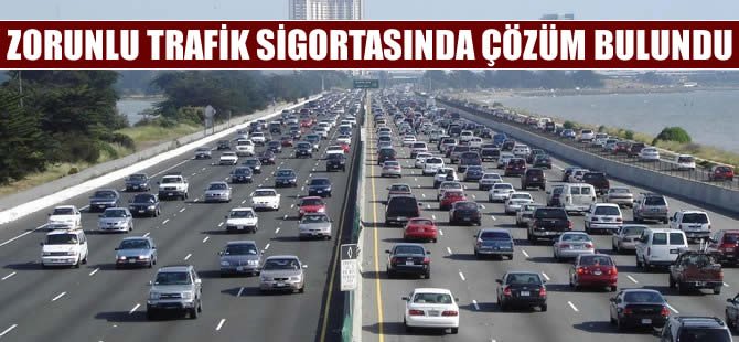 Zorunlu trafik sigortasında çözüm bulundu