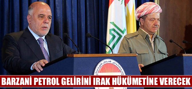 IKBY ve merkezi hükümet anlaştı, Barzani satılan petrolün gelirini Irak'a verecek
