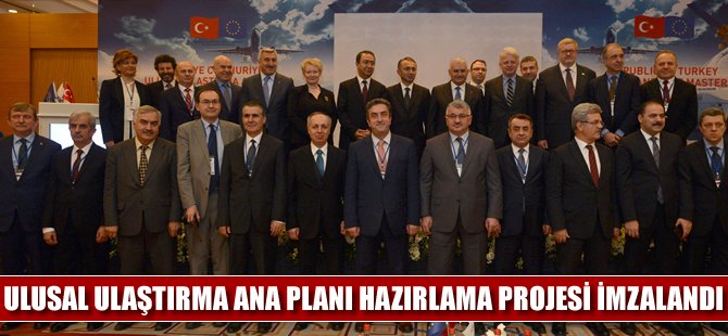 Ulusal Ulaştırma Ana Planı Hazırlama Projesi imza töreni gerçekleştirildi