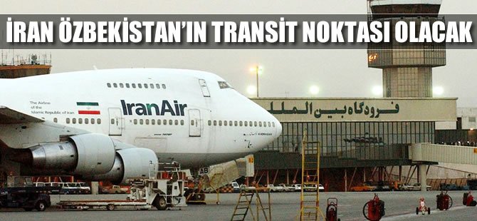 İran havaalanı Özbekistan'ın transit noktası olacak