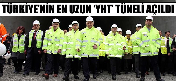 Türkiye'nin en uzun YHT tüneli açıldı