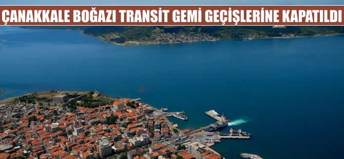 Çanakkale Boğazı'nda yoğun sis gemi geçişlerini engelledi