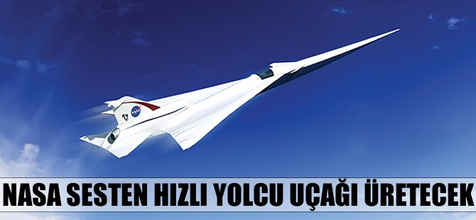 NASA sesten hızlı ve düşük gürültülü yolcu uçağı geliştirecek