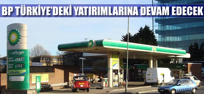 BP: Türkiye önemli bir enerji kavşağı