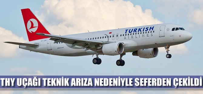 THY uçağı seferden çekildi