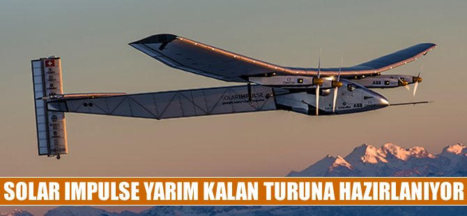 Solar Impulse yeniden havalanıyor