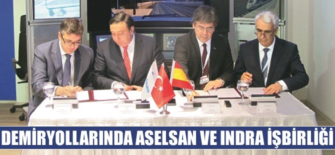 Demiryollarında ASELSAN ve INDRA işbirliği