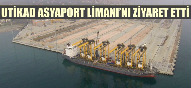 UTİKAD Asyaport’u ziyaret etti