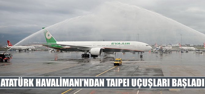 İstanbul Atatürk Havalimanı'ndan Taipei seferleri başladı