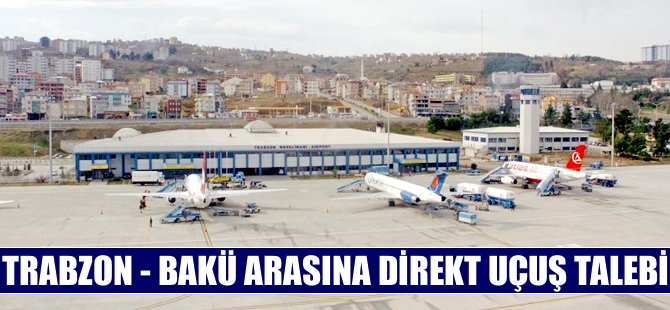Bakü-Trabzon arası sefer talebi