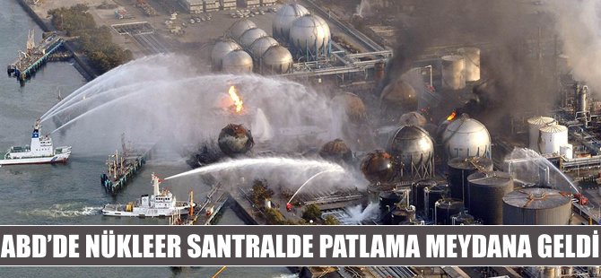 ABD'de nükleer santralde patlama