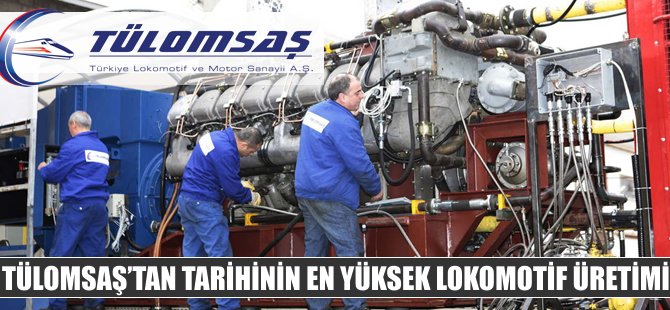 TÜLOMSAŞ’tan rekor üretim