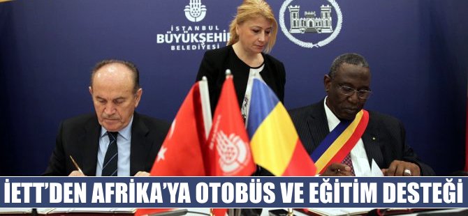 İETT’den Afrika’ya otobüs ve eğitim desteği
