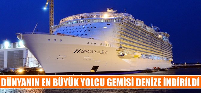 Dev yolcu gemisi denize indirildi