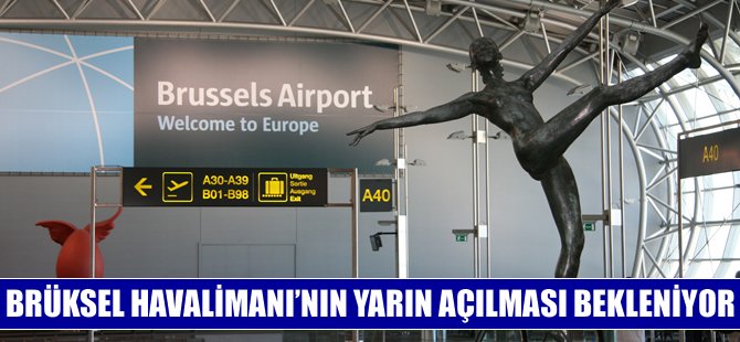 Brüksel Havalimanı'nın açılması için anlaşmaya varıldı