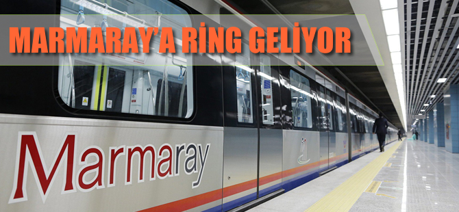 Marmara'ya Ring geliyor