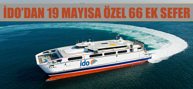 İDO'dan 19 Mayıs'a özel 66 ek sefer