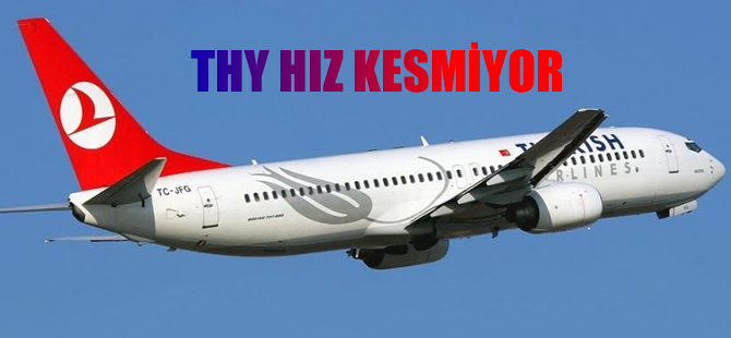 THY hız kesmiyor