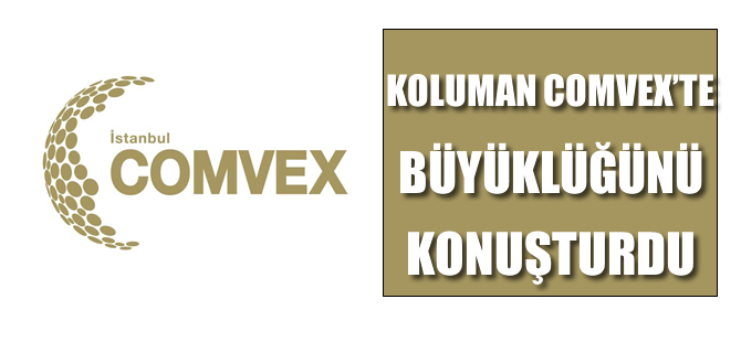 Koluman Comvex’te büyüklüğünü konuşturdu