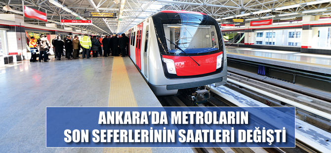 Ankara'da metroların son sefer saatleri değişti