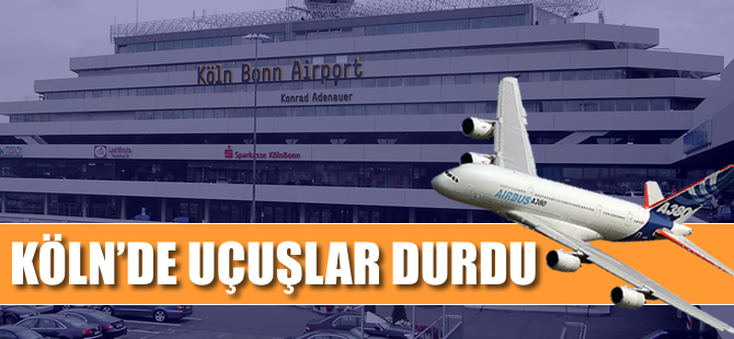 Köln-Bonn Havalimanı’nda alarm