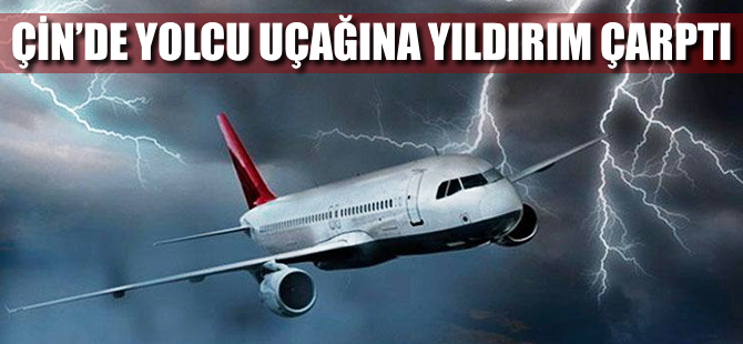 Yolcu uçağına yıldırım çarptı