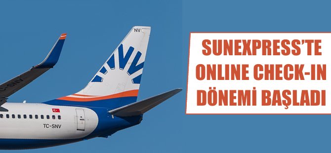 Sunexpress'te online check-in dönemi başladı