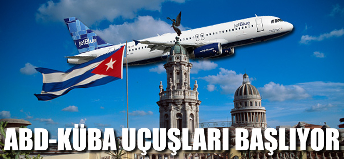 ABD-Küba seferleri başlıyor