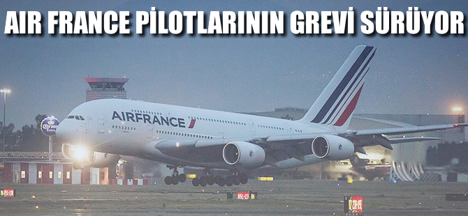 Air France pilotlarının grevi sürüyor