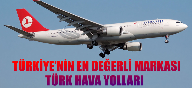 Türkiye'nin en değerli markası THY