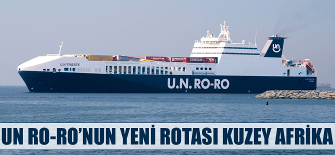 U.N. Ro-Ro'nun yeni rotası Kuzey Afrika