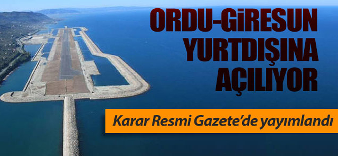Ordu-Giresun Havalimanı yurt dışına açılıyor