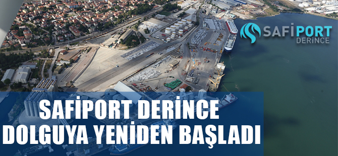Safiport Derince, dolguya yeniden başadı