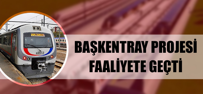 Başkentray Projesi faaliyete geçti