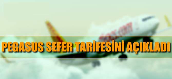Pegasus sefer detaylarını açıkladı