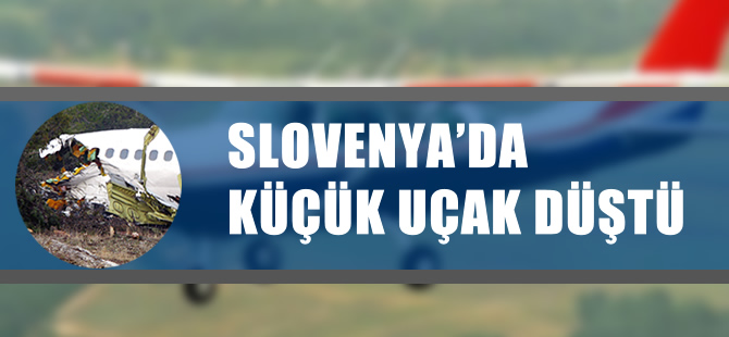 Slovenya'da küçük uçak düştü
