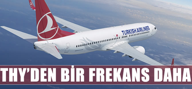 THY'den bir frekans artışı daha